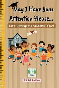 May I Have Your Attention Please...