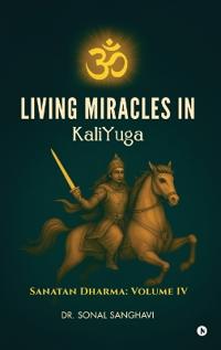 Living Miracles In KaliYuga