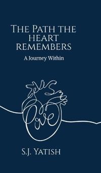 The Path the Heart Remembers