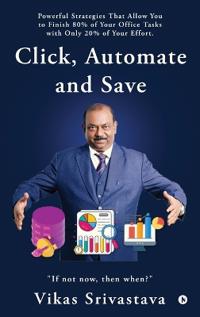Click, Automate and Save