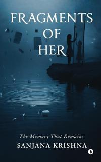 Fragments of Her
