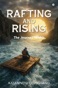 Rafting and Rising