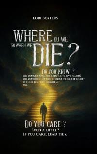 Bokomslag for "Where Do We Go When We Die?"