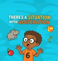 There's a Situation with Alliteration