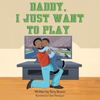 Bokomslag for "Daddy, I Just Want to Play"