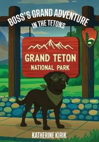 Bokomslag för "Boss's Grand Adventure in the Tetons"