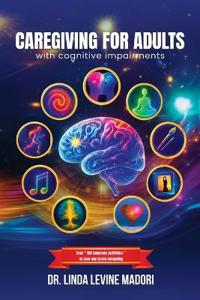 Bokomslag for "Caregiving for Adults with Cognitive Impairments"