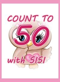 Count To 50 with SISI