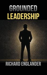 Grounded Leadership