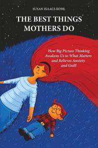 Bokomslag for "The Best Things Mothers Do"
