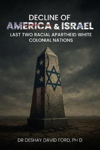 Decline of America & Israel