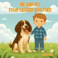 Bokomslag för "Me & My Four-Legged Brother"