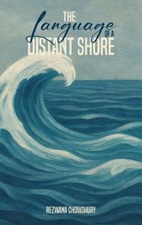 Bokomslag for "The Language of a Distant Shore"