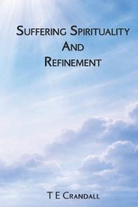 Suffering Spirituality And Refinement