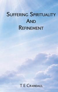Bokomslag for "Suffering Spirituality And Refinement"