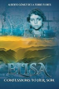 Elisa, Confessions to Her Son