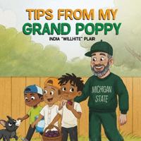 Tips from My Grand Poppy