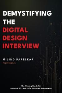 Demystifying the Digital Design Interview
