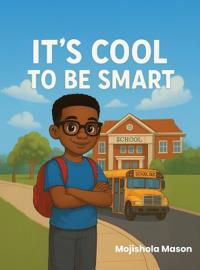 It's Cool to Be Smart