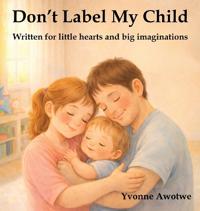 Bokomslag for "Don't Label My Child"