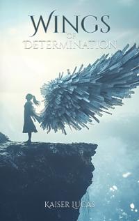 Wings of Determination