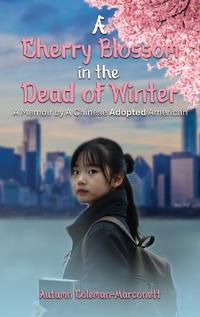 A Cherry Blossom in the Dead of Winter