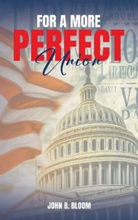 For A More Perfect Union
