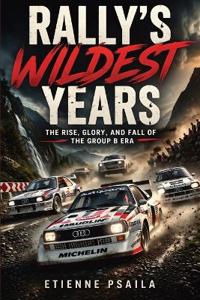 Rally's Wildest Years
