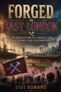 Forged in East London