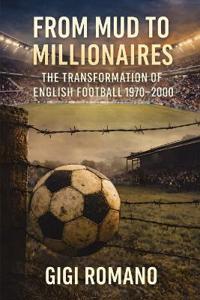 From Mud to Millionaires
