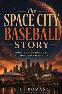 The Space City Baseball Story