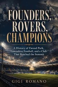 Founders, Rovers, Champions
