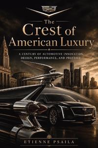 The Crest of American Luxury