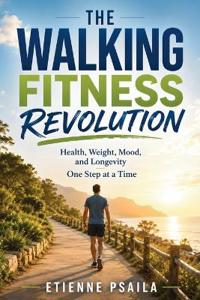 The Walking Fitness Revolution
