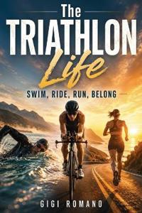 The Triathlon Life