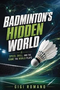 Badminton's Hidden World