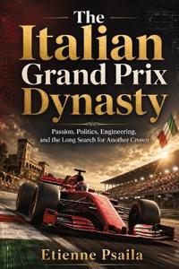 The Italian Grand Prix Dynasty