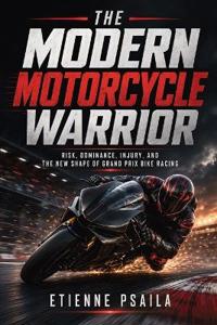 The Modern Motorcycle Warrior