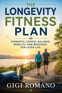 The Longevity Fitness Plan