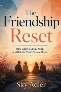 The Friendship Reset