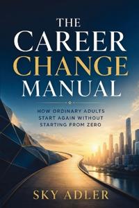 The Career Change Manual