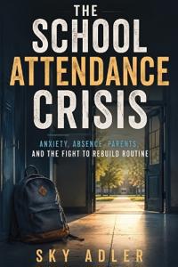 The School Attendance Crisis