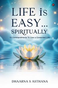 Life is Easy...Spiritually
