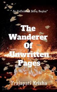 The Wanderer Of Unwritten Pages