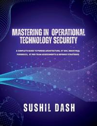 Bokomslag for "Mastering in Operational Technology Security"