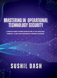 Mastering in Operational Technology Security