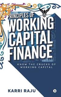 Principles of Working Capital Finance