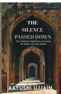 The Silence Passed Down