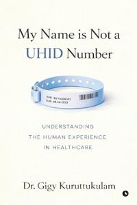Bokomslag for "My Name is Not a UHID Number"