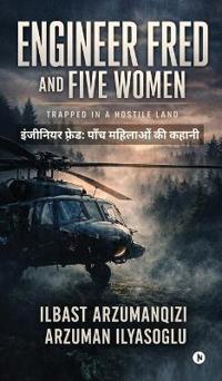 Engineer Fred and Five Women